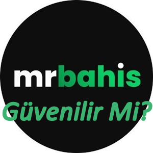 Mrbahis Güvenilir Mi