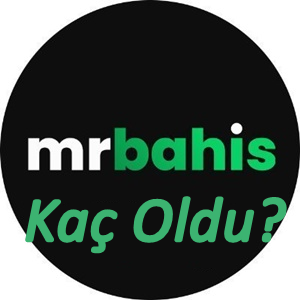 Mrbahis Kaç Oldu